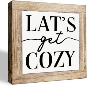 Let's Get Cozy Sign, Farmhouse Home Decor, Decorative Wooden Table Signs, Living Room Decoration for Shelf Counter, Bedroom Decors, Family Decors